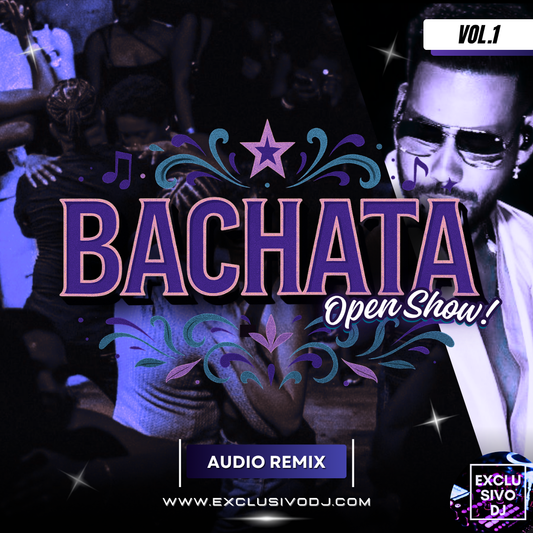 BACHATA - Open Show (Vol.1) Audio