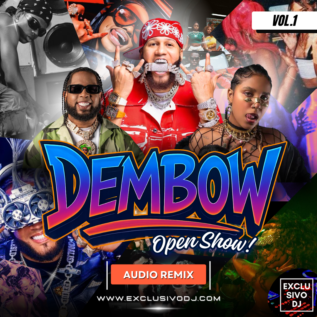 DEMBOW - Open Show (Vol.1) Audio