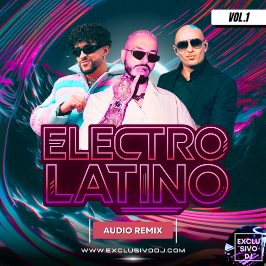 ELECTRO LATINO 2025 (Vol.1) Audio