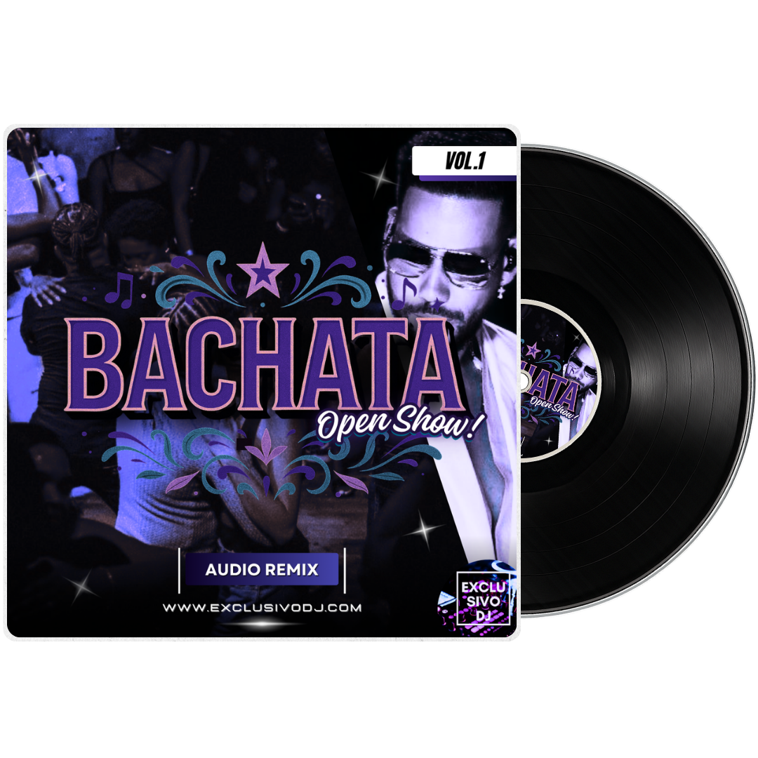 BACHATA - Open Show (Vol.1) Audio