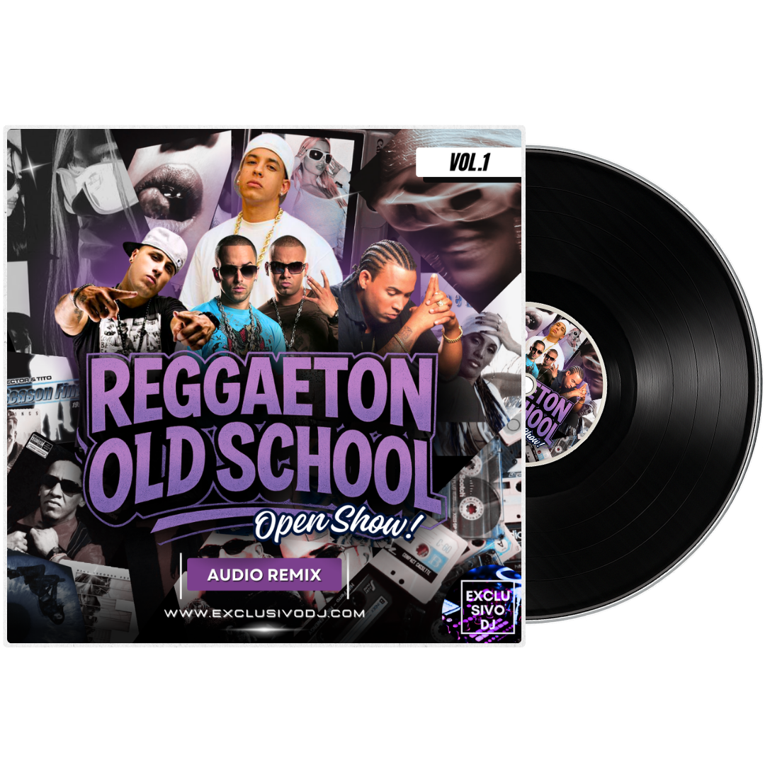 REGGAETON OLD SCHOOL - Open Show (Vol.1) Audio