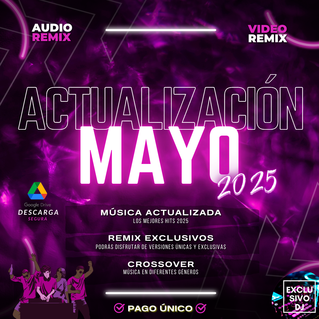 ACTUALIZACIÓN MAYO 2025 (AUDIO)🎧📀