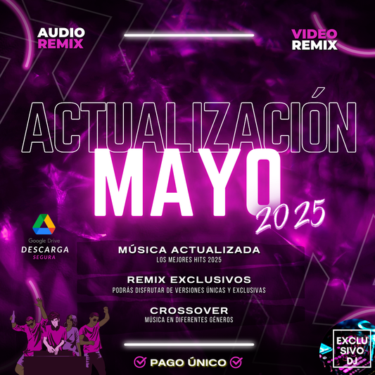 ACTUALIZACIÓN MAYO 2025 (AUDIO)🎧📀