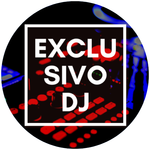 EXCLUSIVO DJ