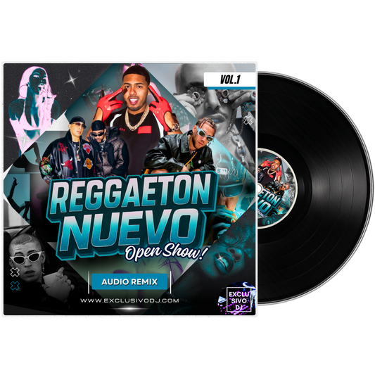 REGGAETON NUEVO - Open Show (Vol.1) Audio