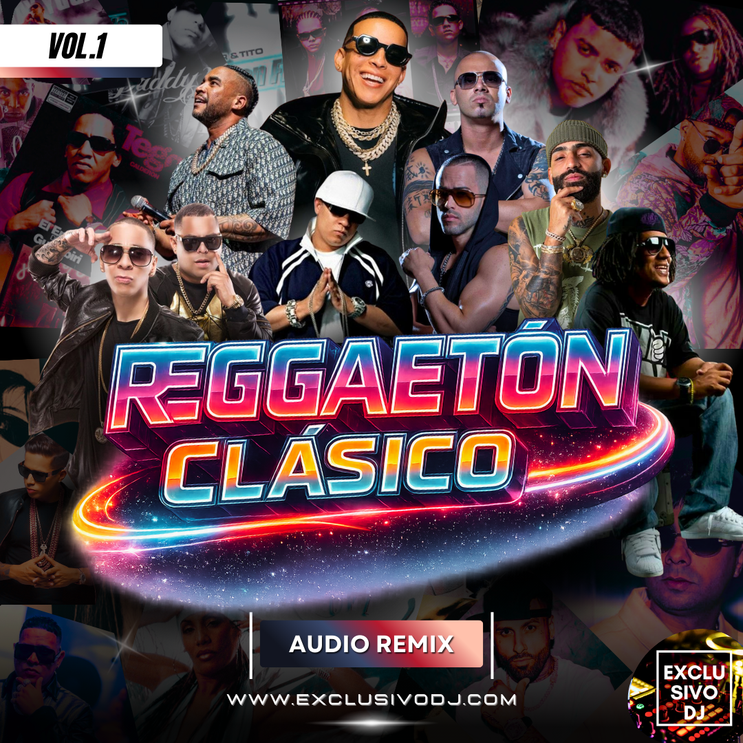 REGGAETON CLÁSICO (Extended Vol.1) Audio